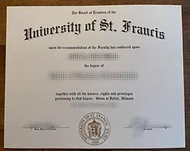 How do i buy University of St. Francis fake certificate?