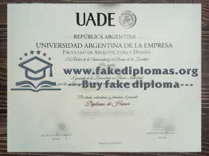 Buy Universidad Argentina de la Empresa fake diploma, Fake UADE degree.