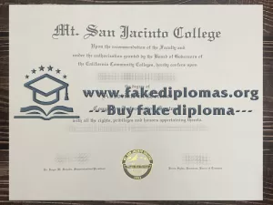 Get a Mt. San Jacinto College fake diploma online.