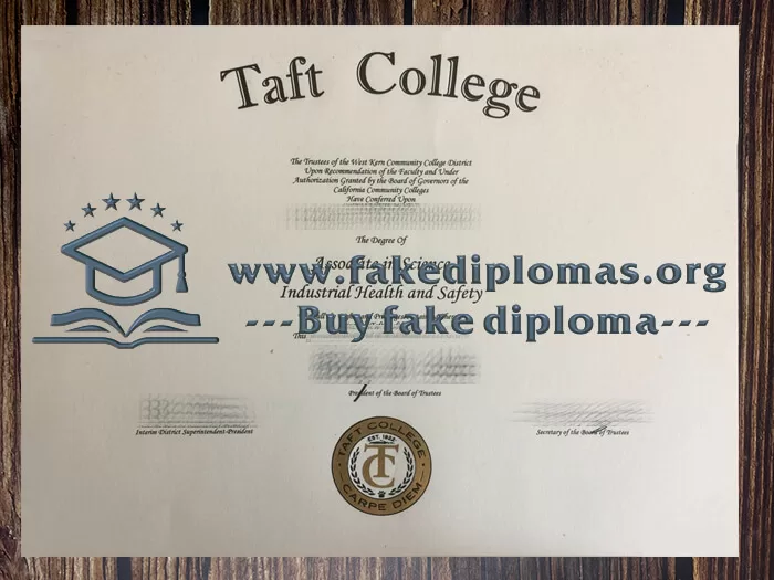Get a Taft College fake diploma, Fake a Taft College degree.