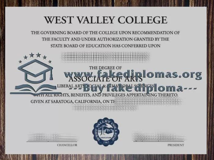 Get a West Valley College fake diploma online.